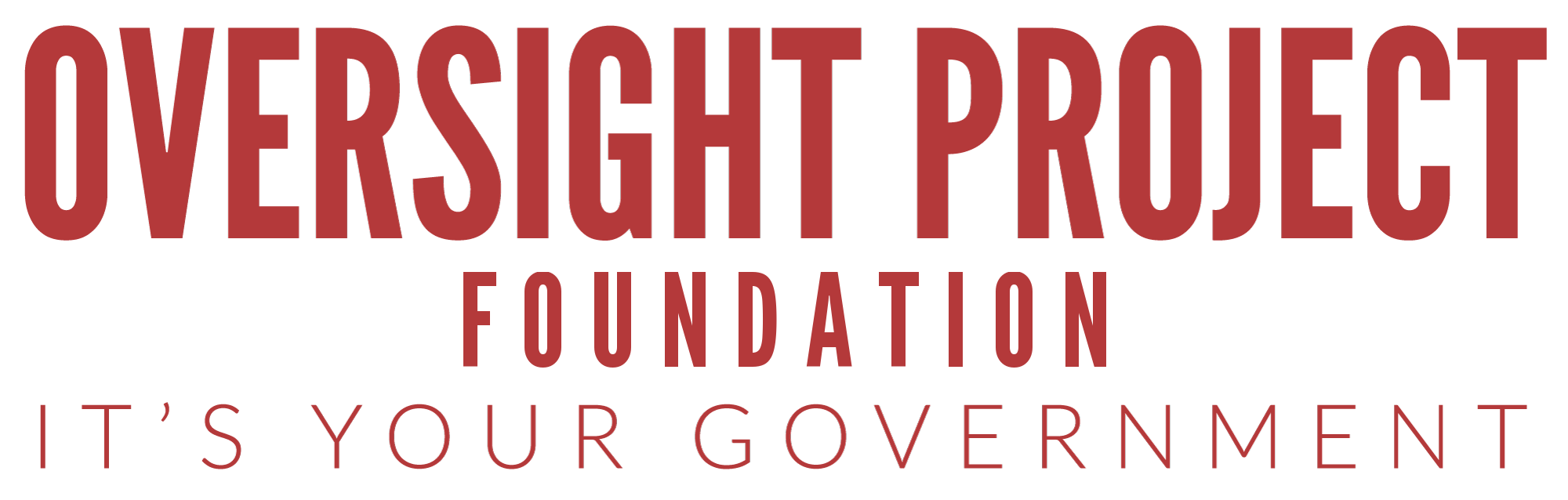 Oversight Project Foundation — It's Your Government
